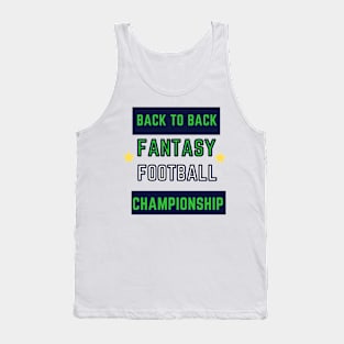 BACK TO BACK FANTASY FOOTBALL Tank Top